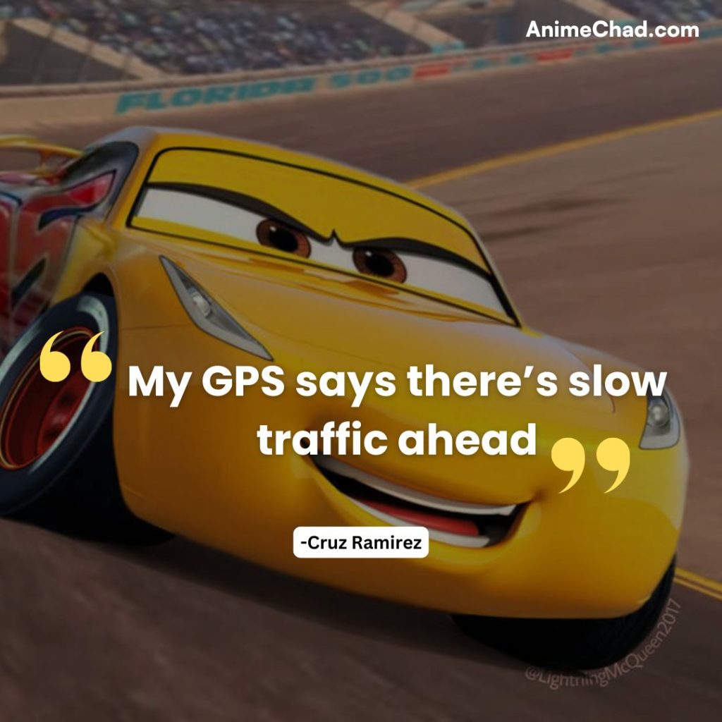 Cruz Ramirez Quotes (5)