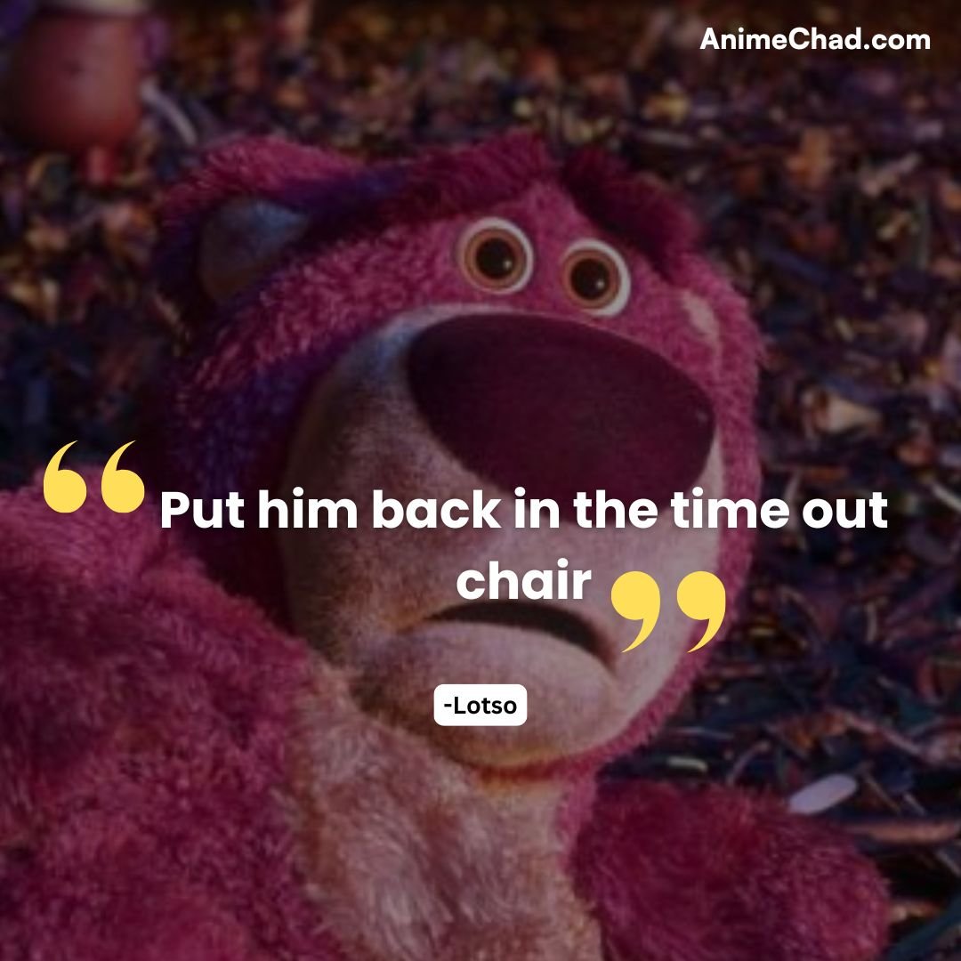Lotso Quotes (3)