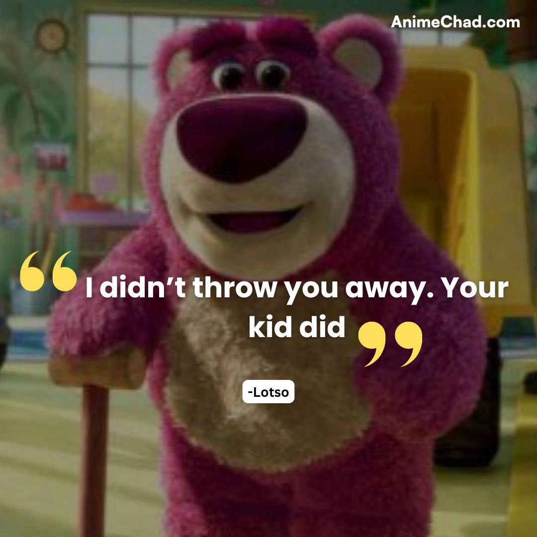 Lotso Quotes (4)