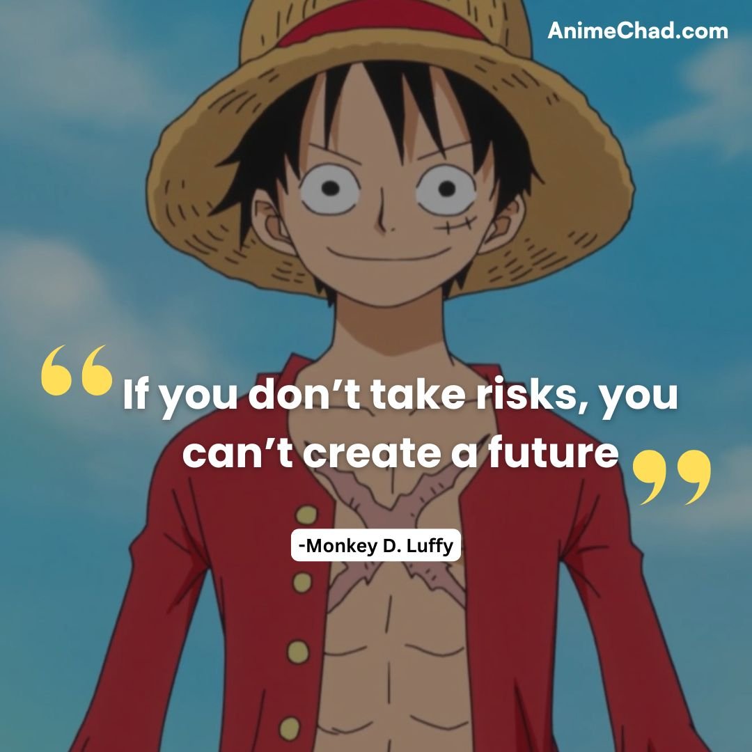 Monkey D. Luffy Quotes