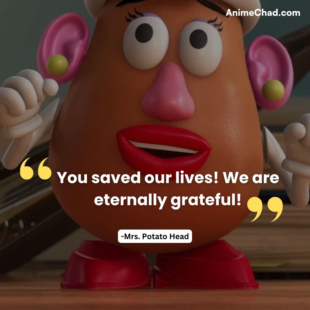 Mrs. Potato Head Quotes