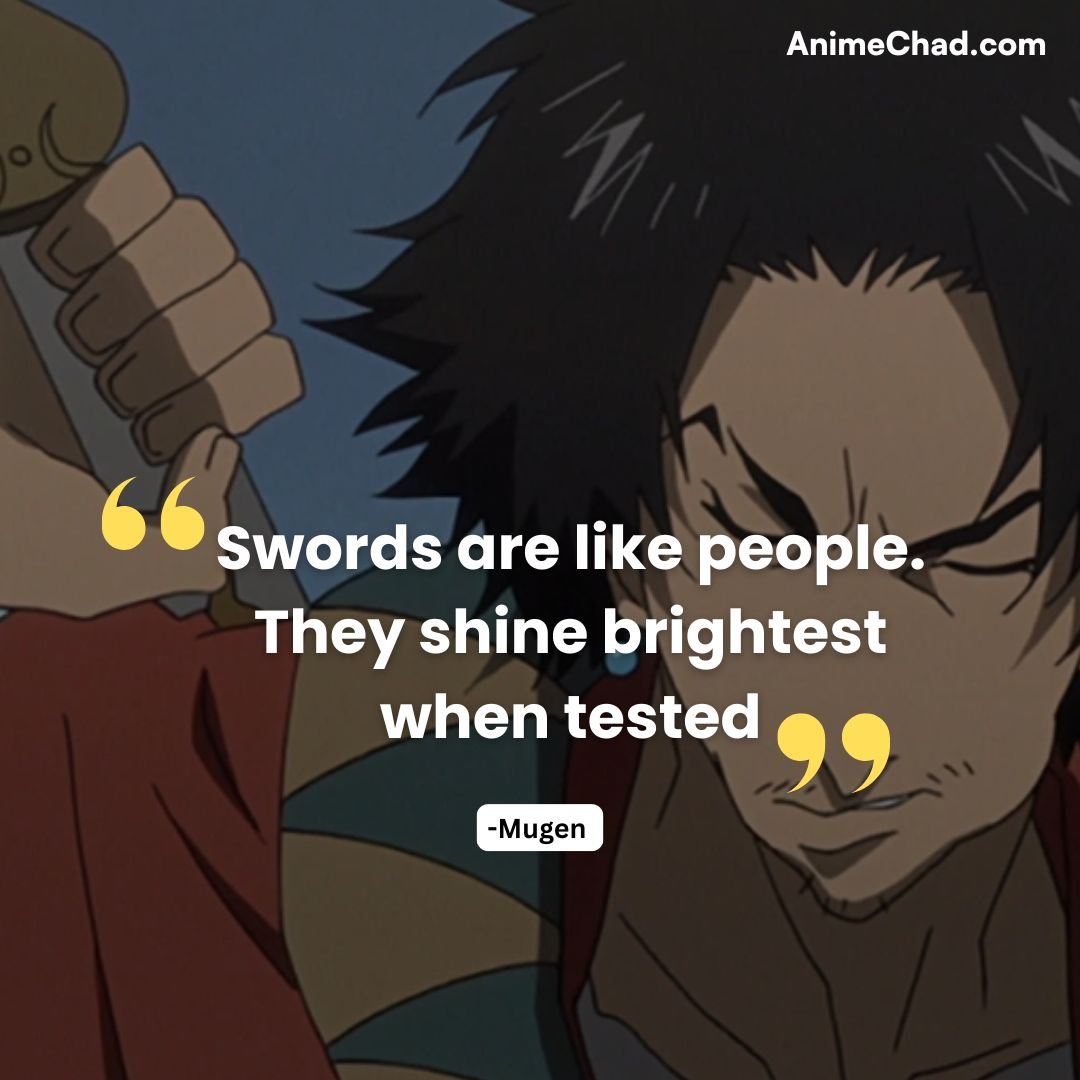 Mugen Quotes