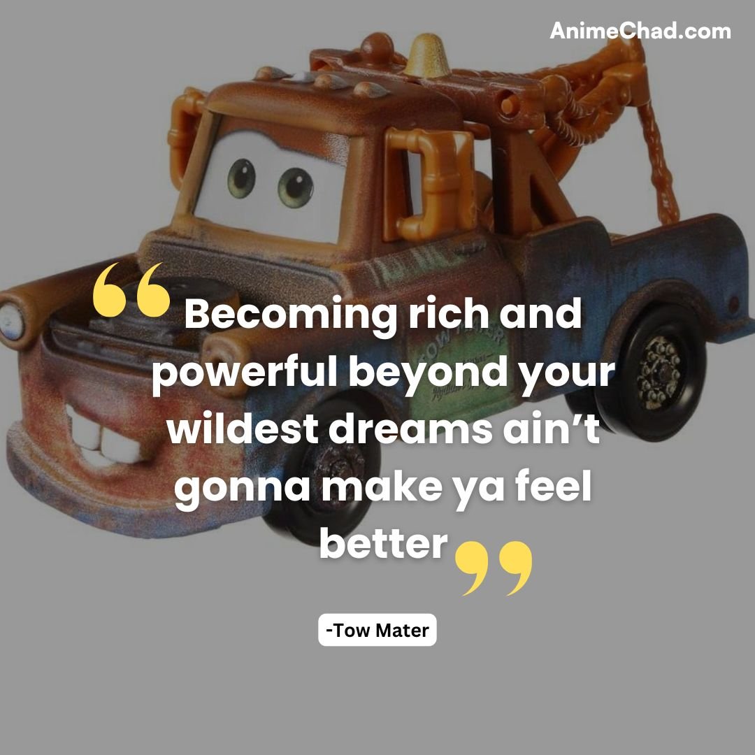 Tow Mater Quotes (2)