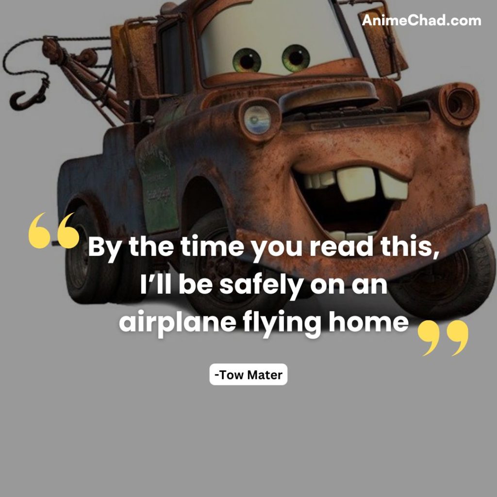 Tow Mater Quotes (5)