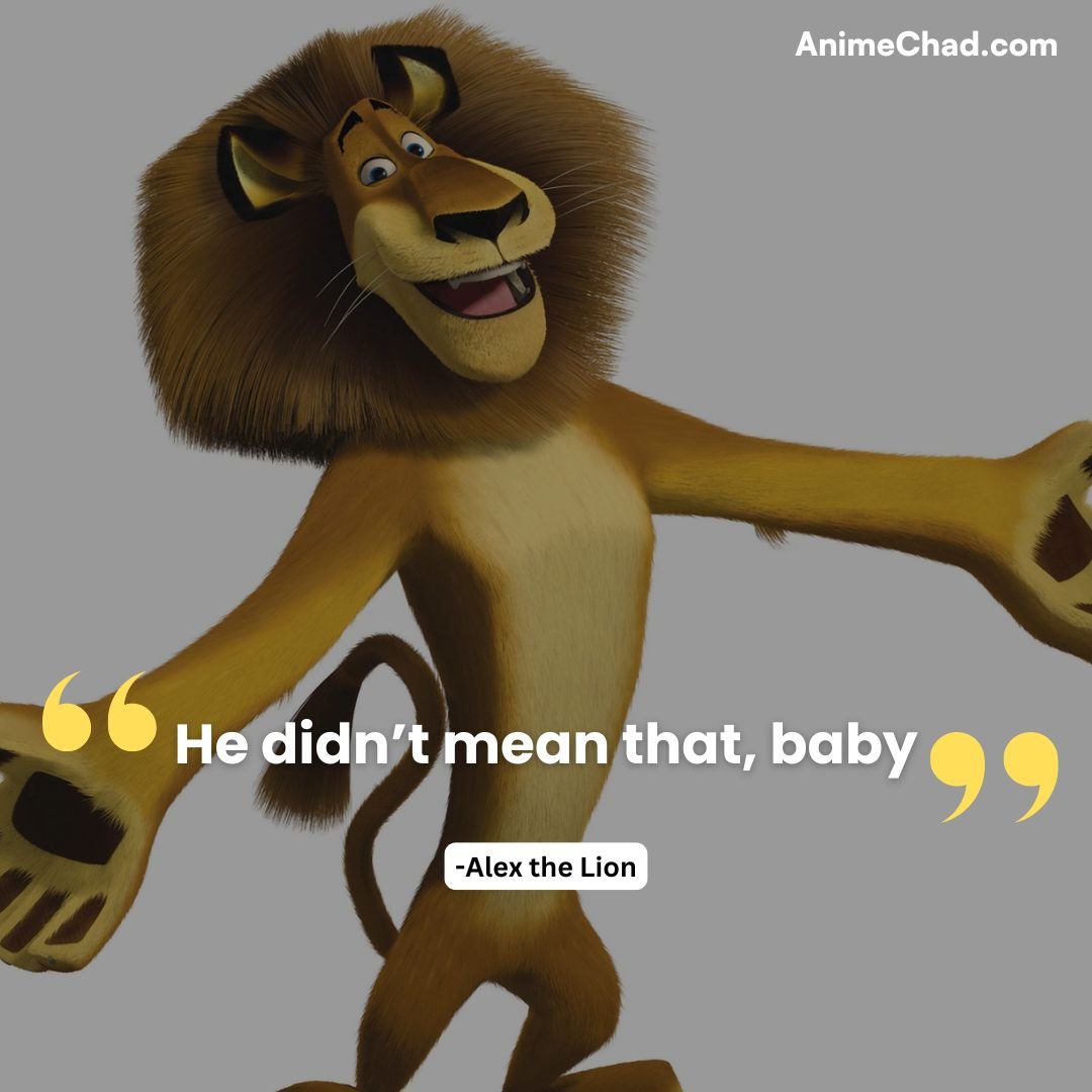Alex The Lion Quotes (1)