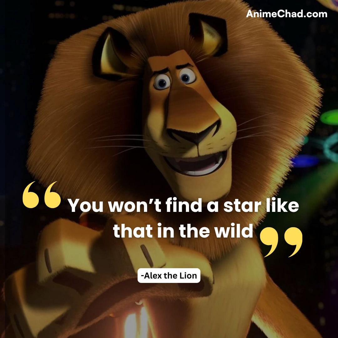 Alex The Lion Quotes (2)