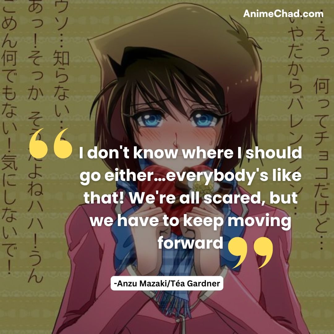 Anzu Mazaki Téa Gardner Quotes (3)