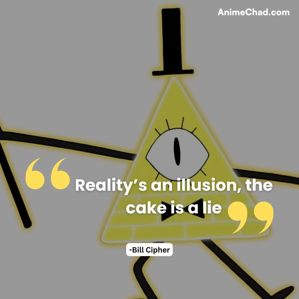 Bill Cipher Quotes (2)