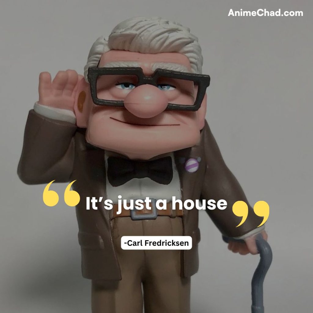 Carl Fredricksen Quotes (1)