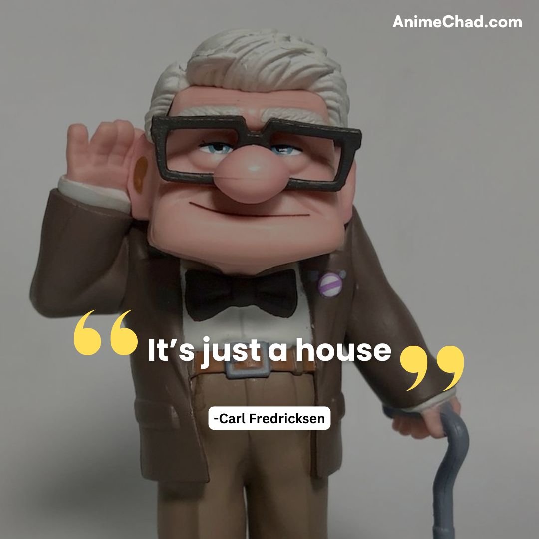 Carl Fredricksen Quotes (1)