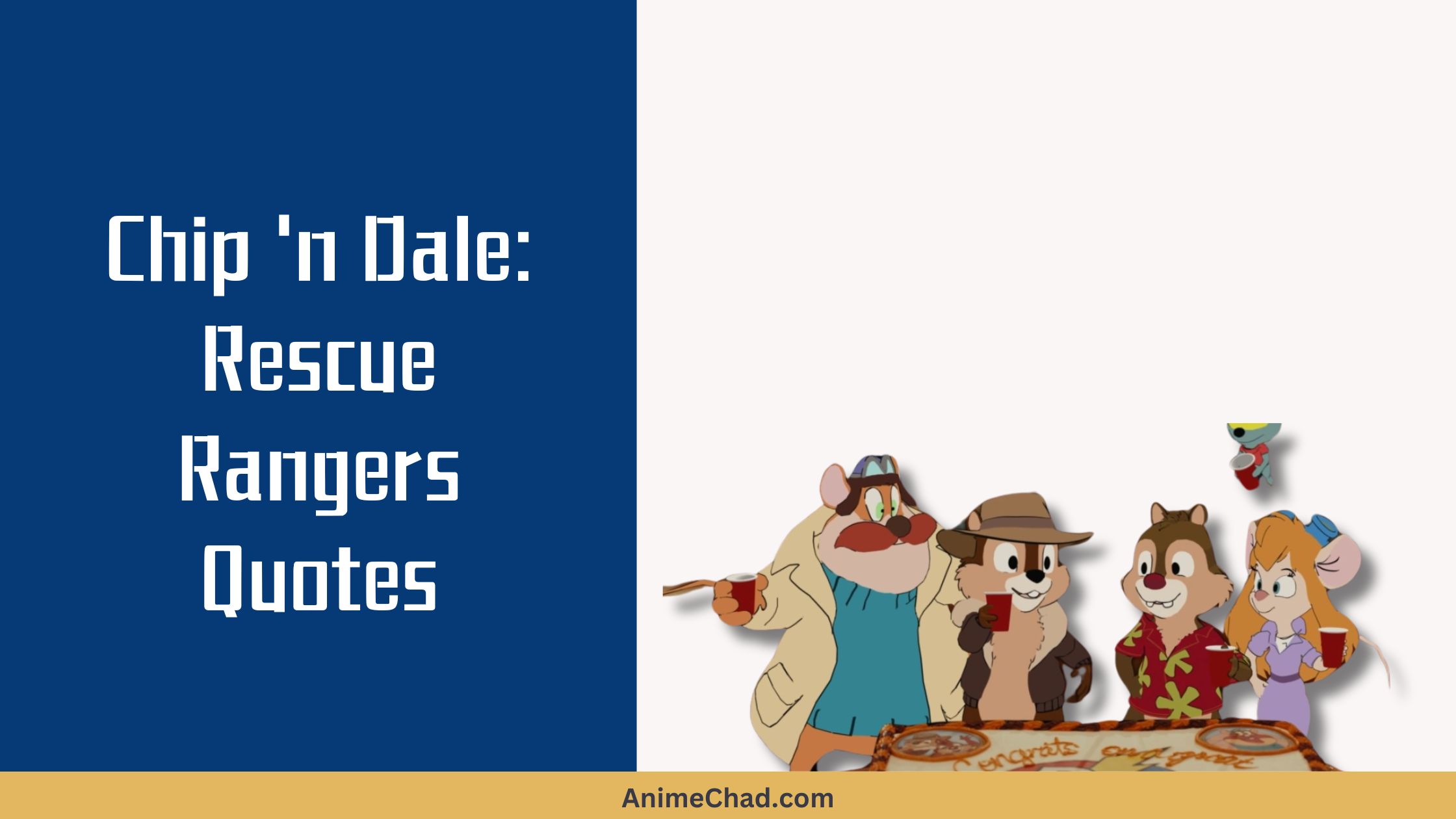 Chip ‘n Dale Rescue Rangers Quotes