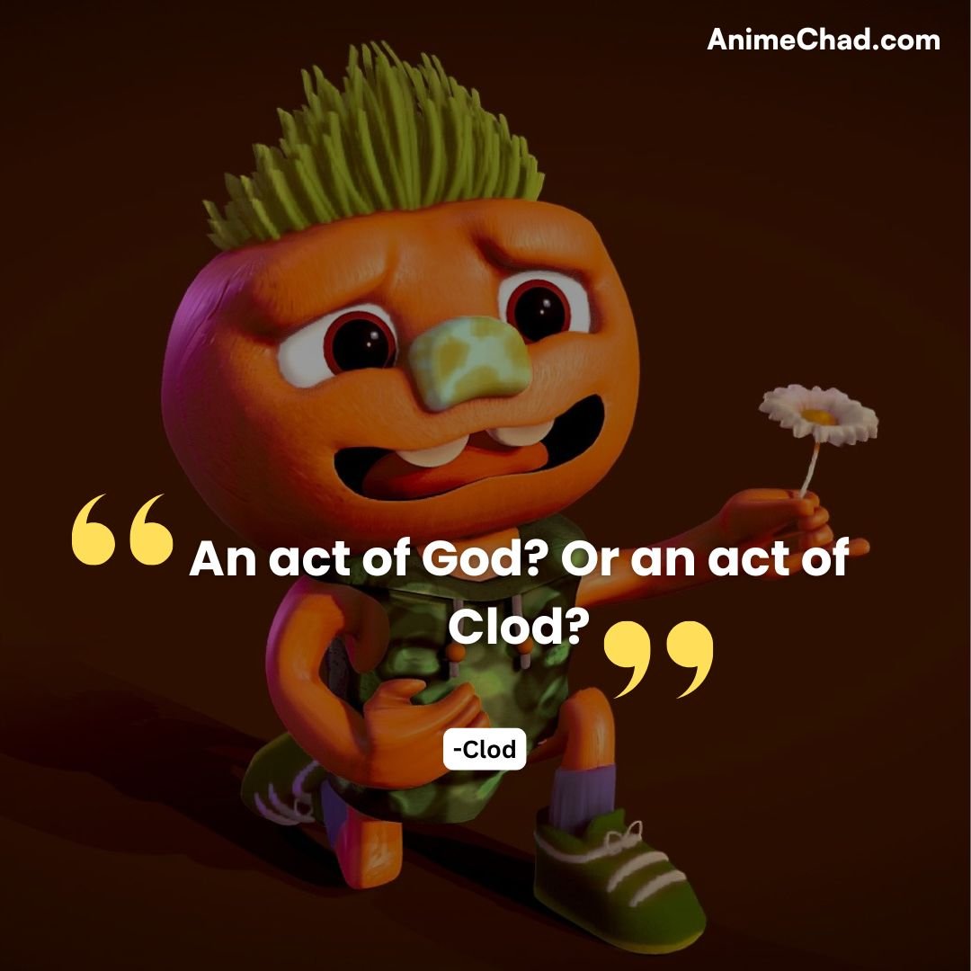 Clod Quotes