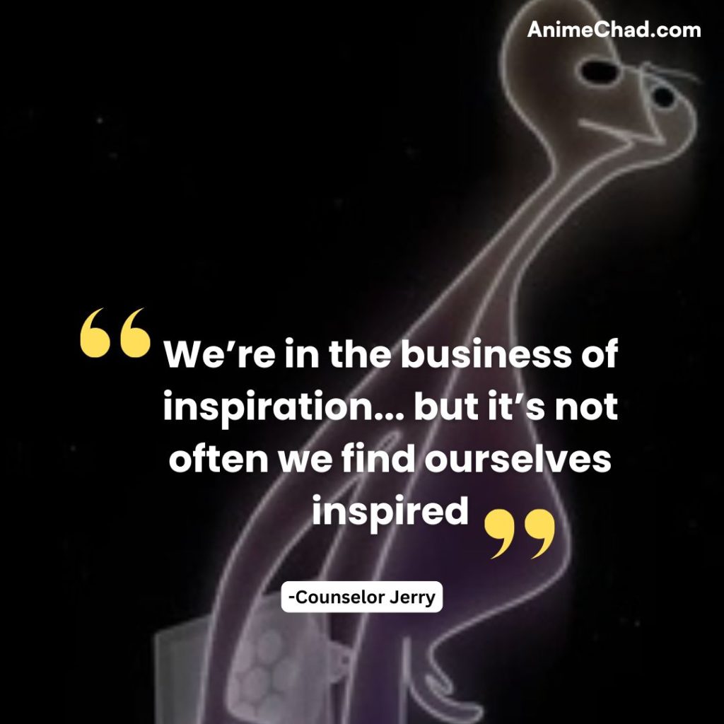 Counselor Jerry Quotes (2)