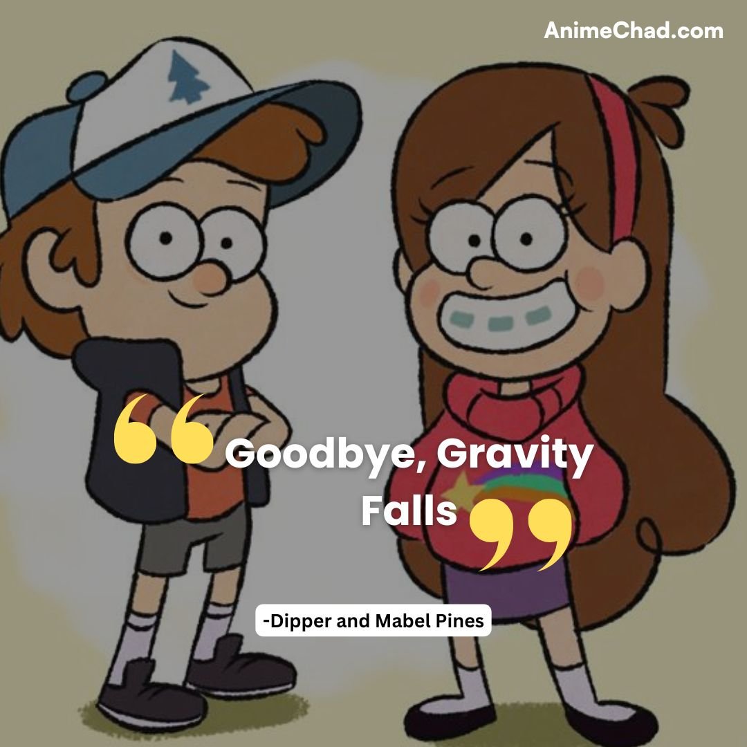 Dipper And Mabel Pines Quotes