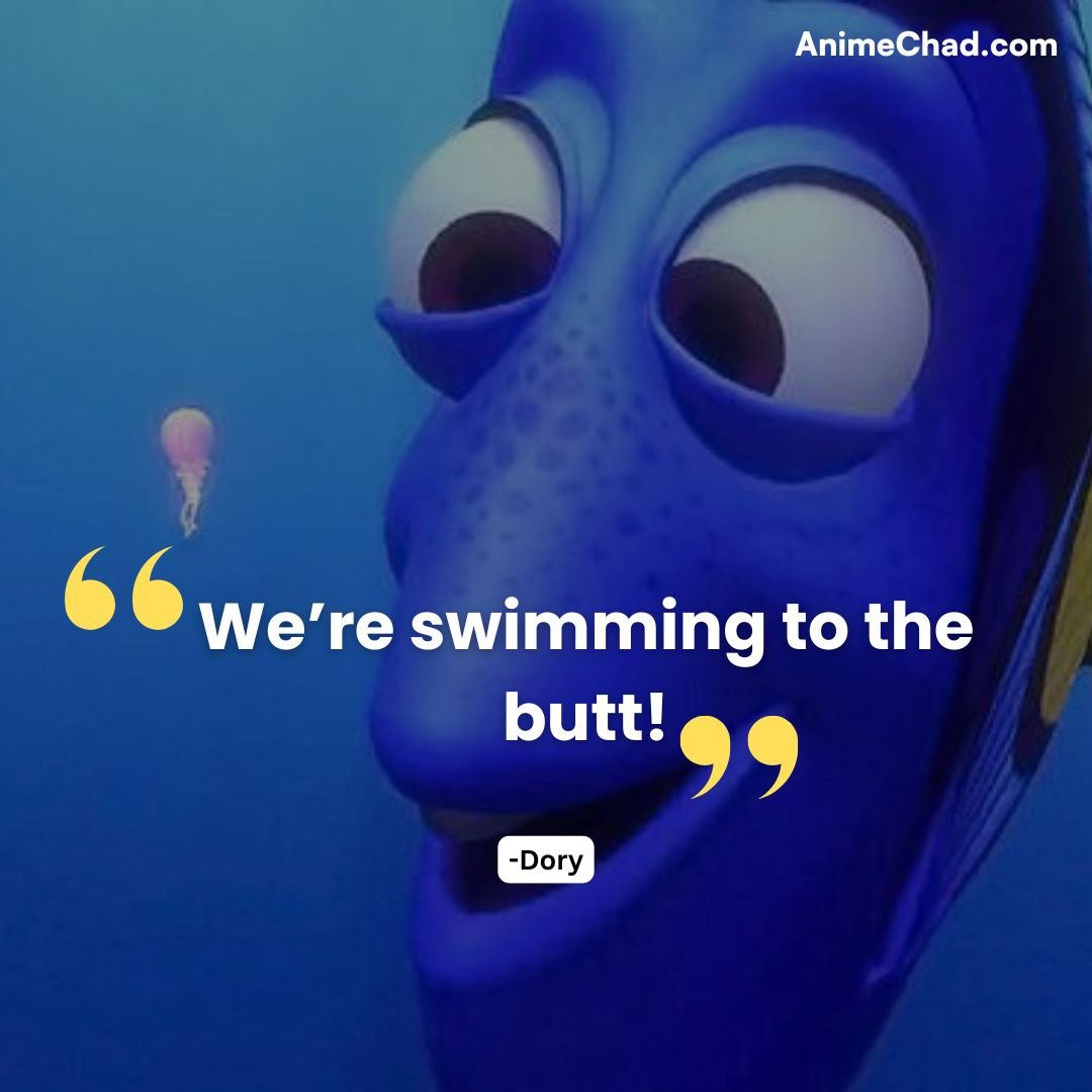 Dory Quotes (5)