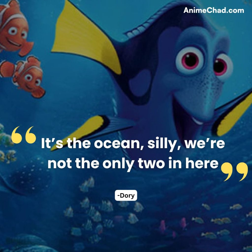 Dory Quotes (6)