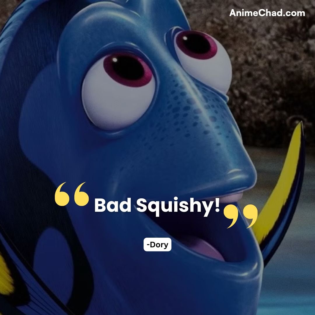 Dory Quotes (7)