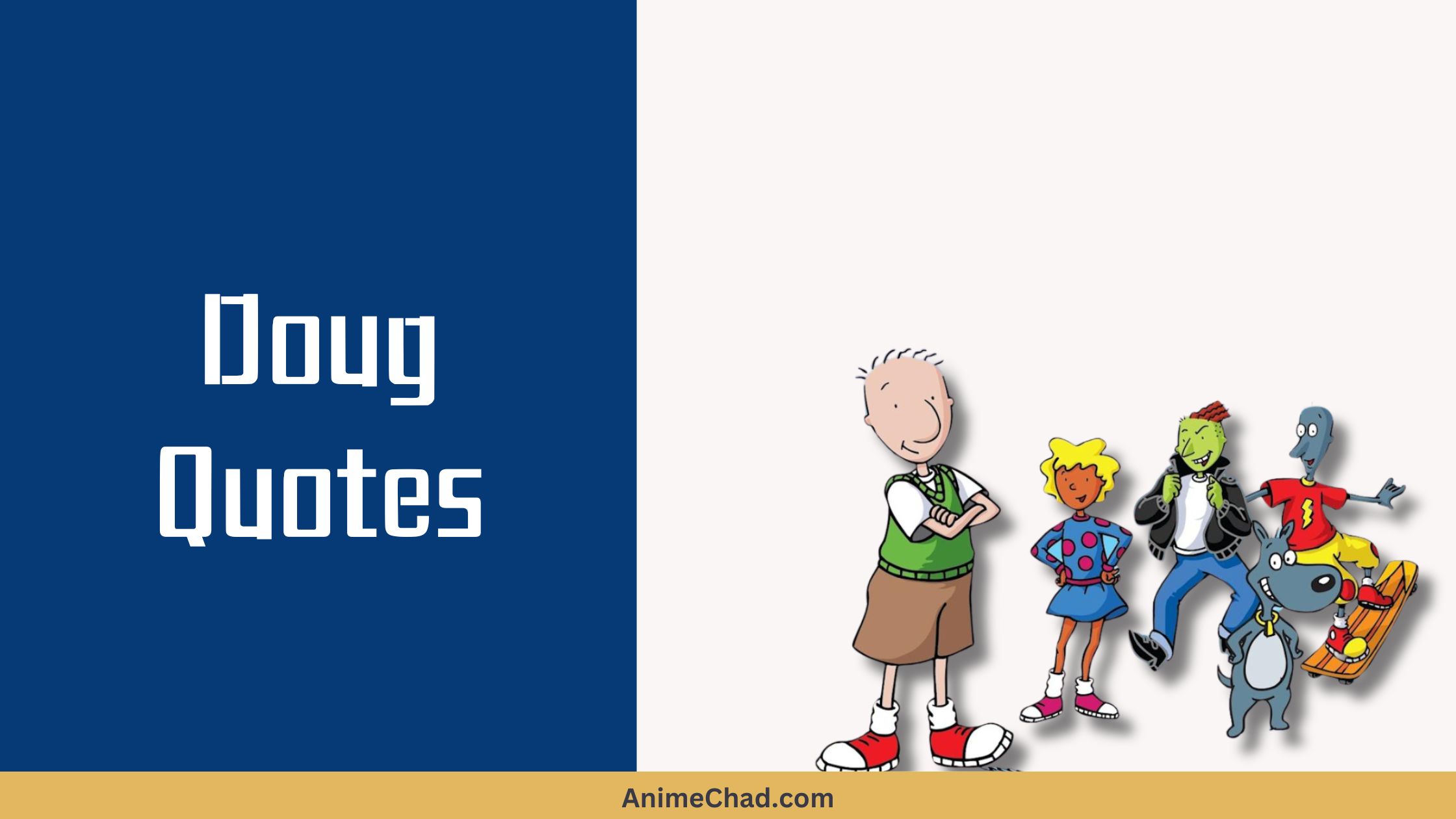 Doug Quotes