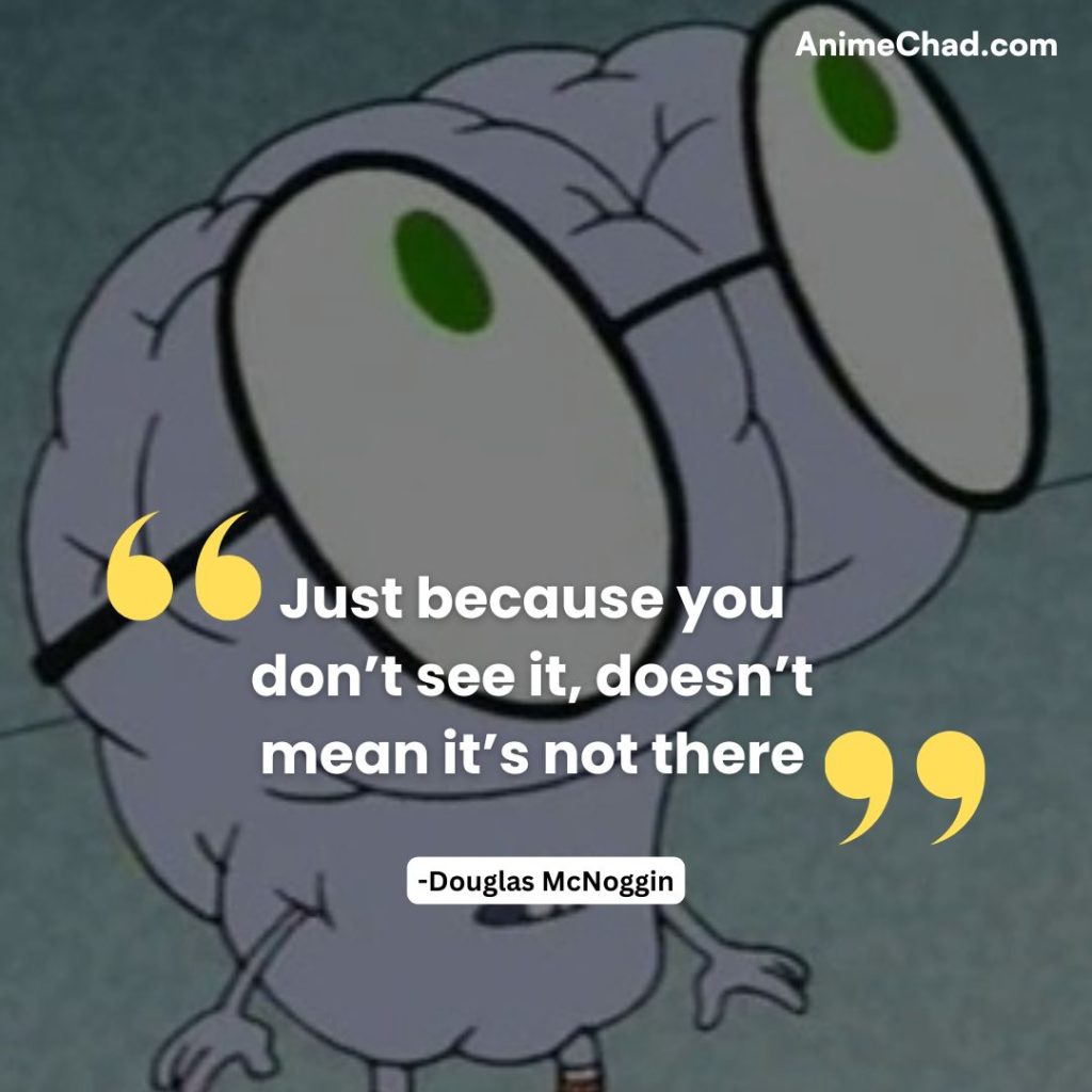 Douglas Mc Noggin Quotes