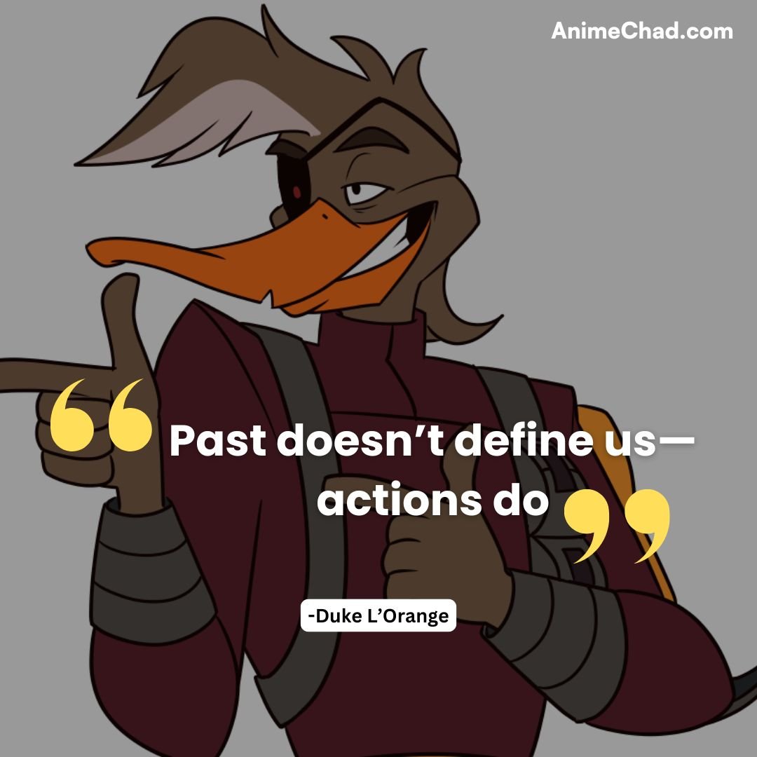 Duke L’Orange Quotes (3)