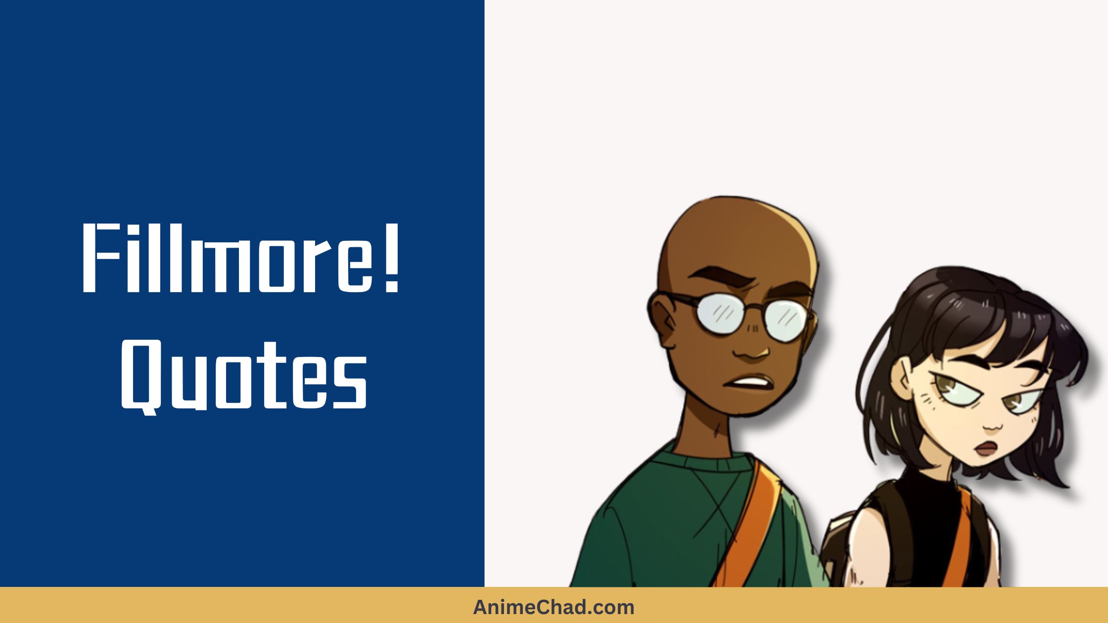 Fillmore! Quotes (1)