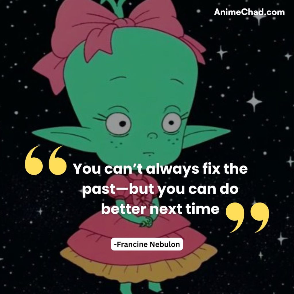 Francine Nebulon Quotes (1)