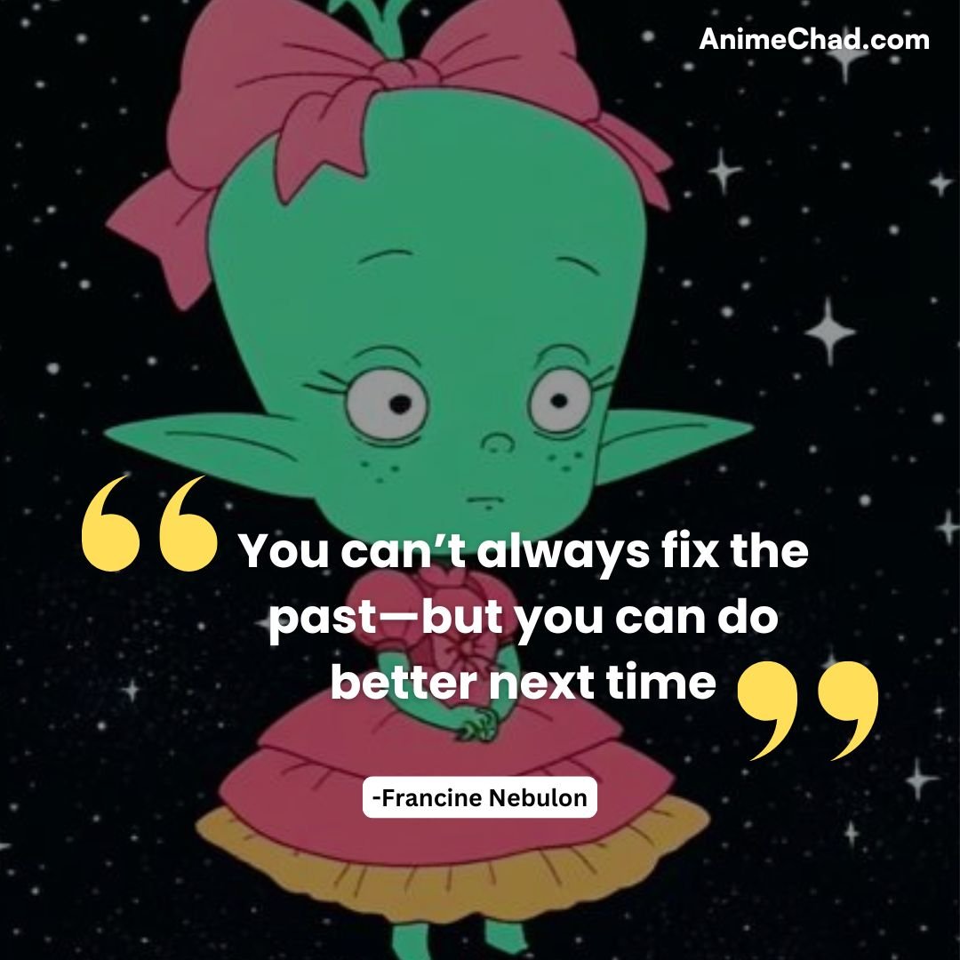 Francine Nebulon Quotes (1)