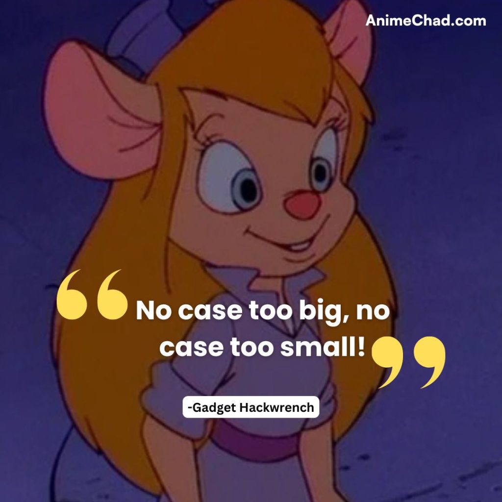 Gadget Hackwrench Quotes