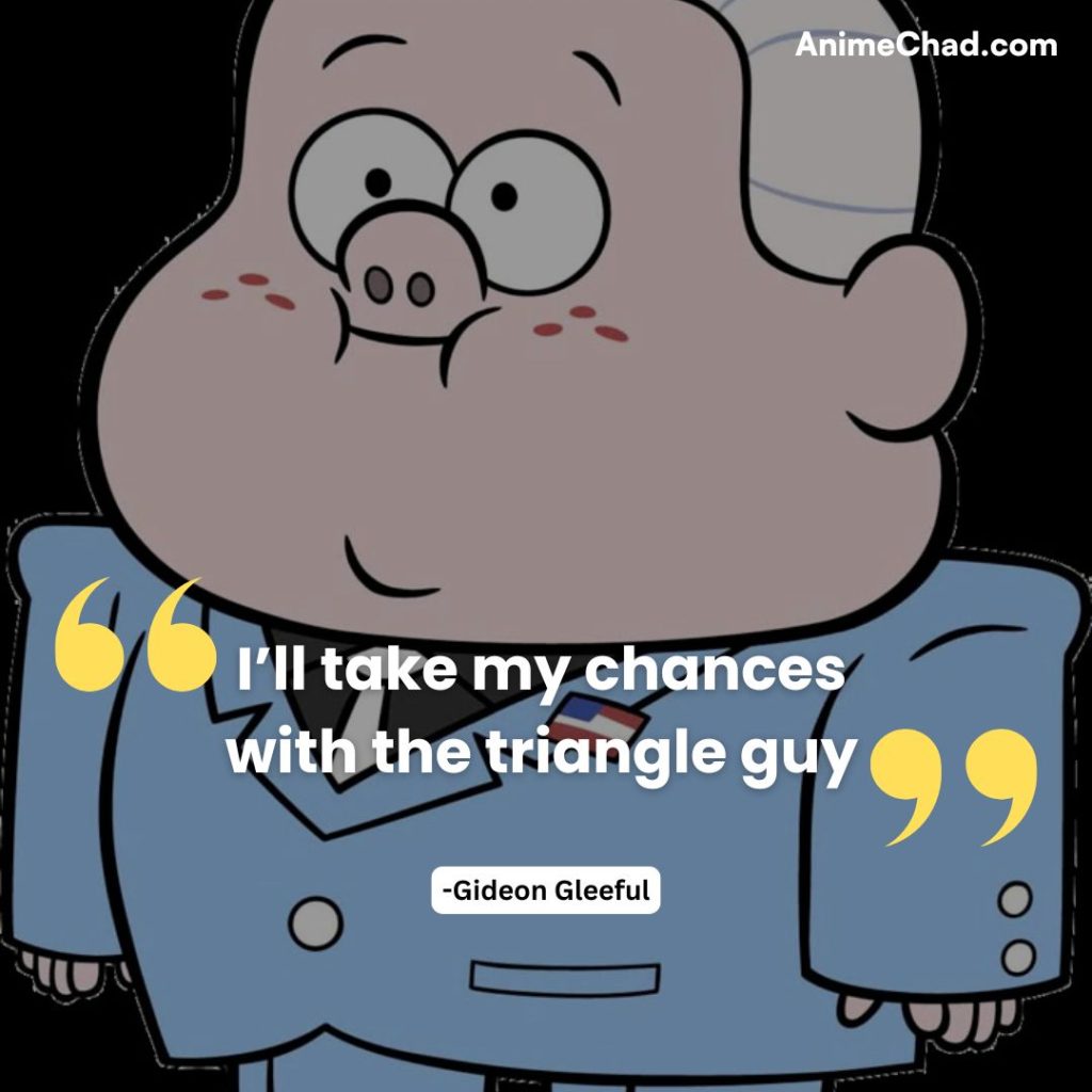 Gideon Gleeful Quotes