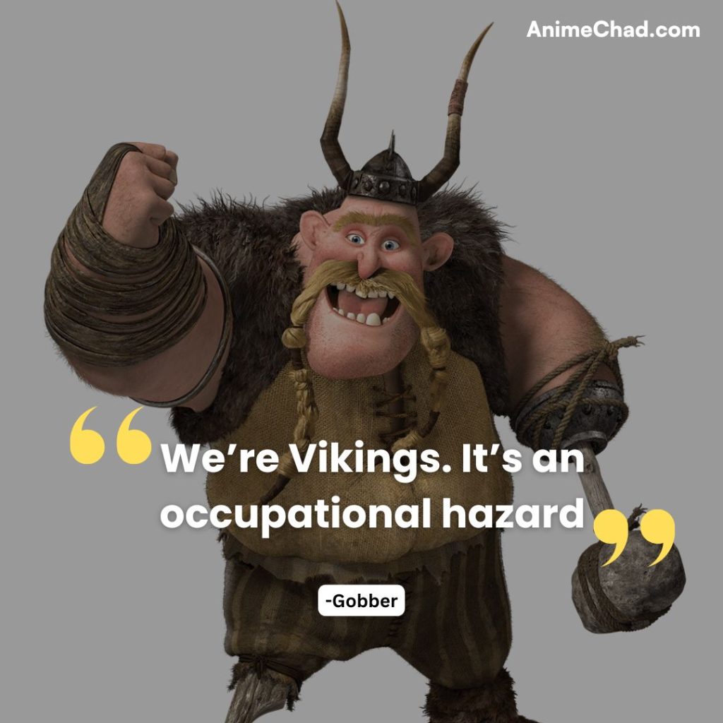 Gobber Quotes