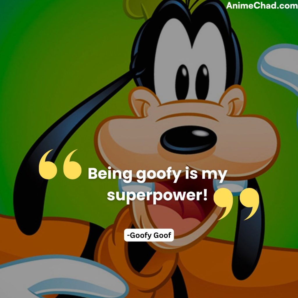 Goofy Goof Quotes