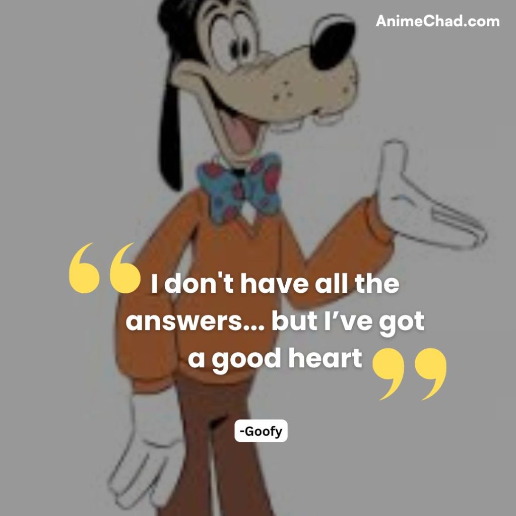Goofy Quotes (5)