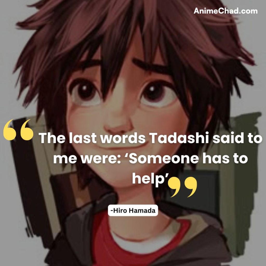 Hiro Hamada Quotes (4)