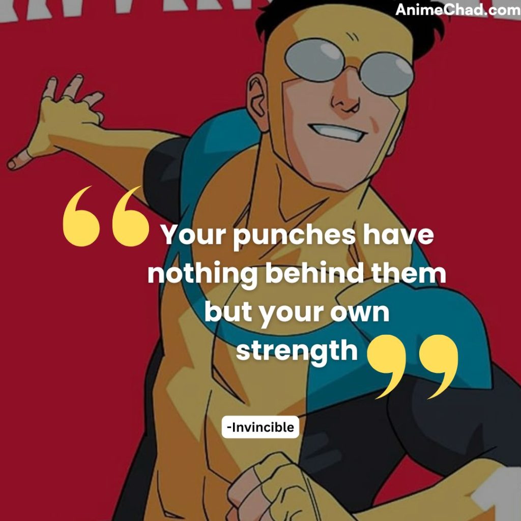 Invincible Quotes (1)