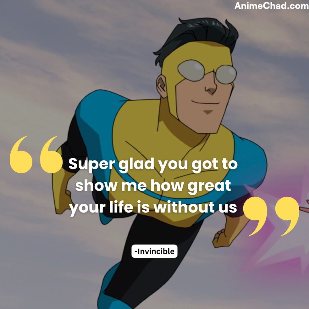 Invincible Quotes (5)