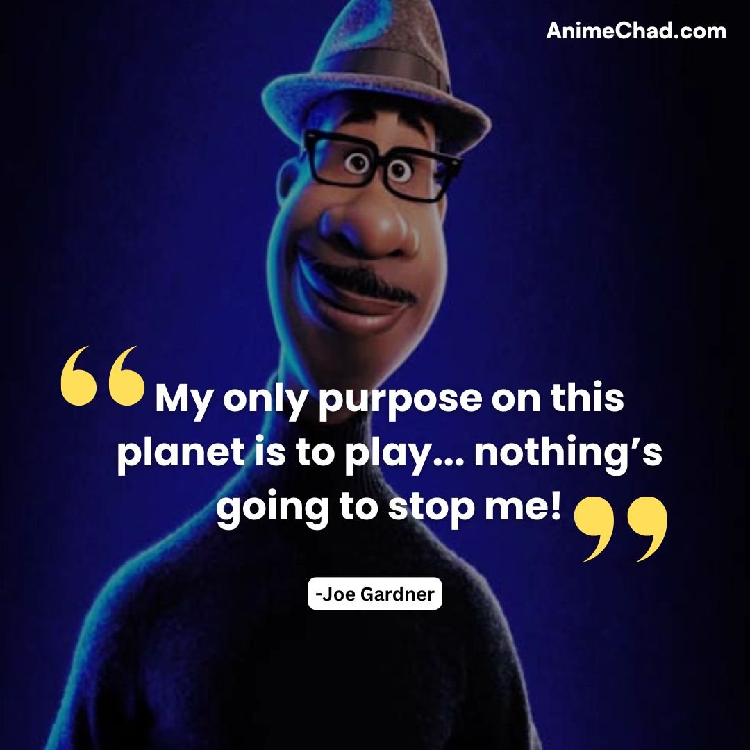 Joe Gardner Quotes (5)