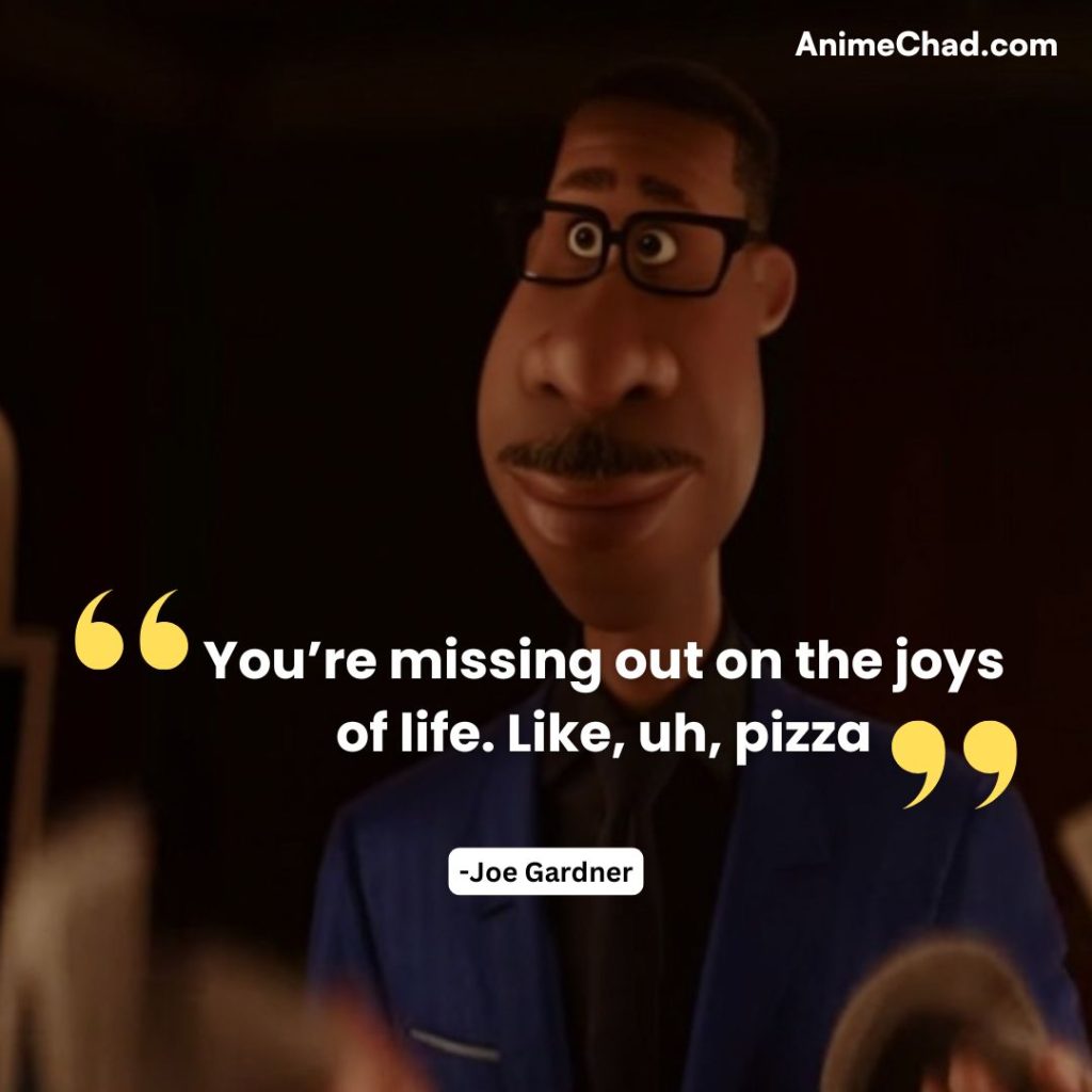 Joe Gardner Quotes (6)