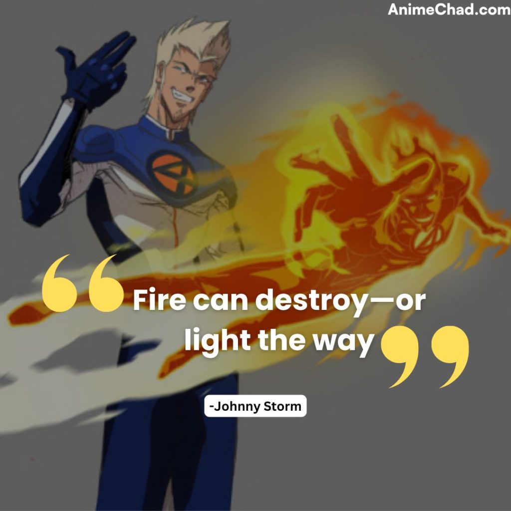 Johnny Storm Quotes (2)