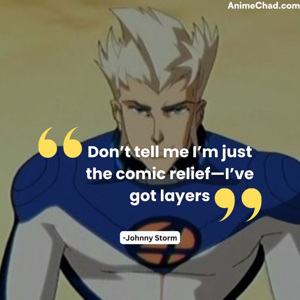 Johnny Storm Quotes (3)