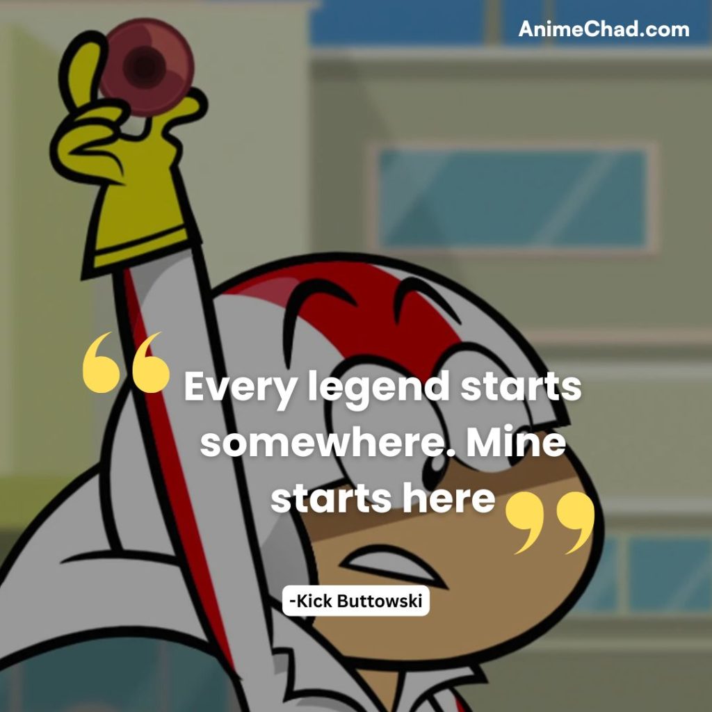 Kick Buttowski Quotes (13)