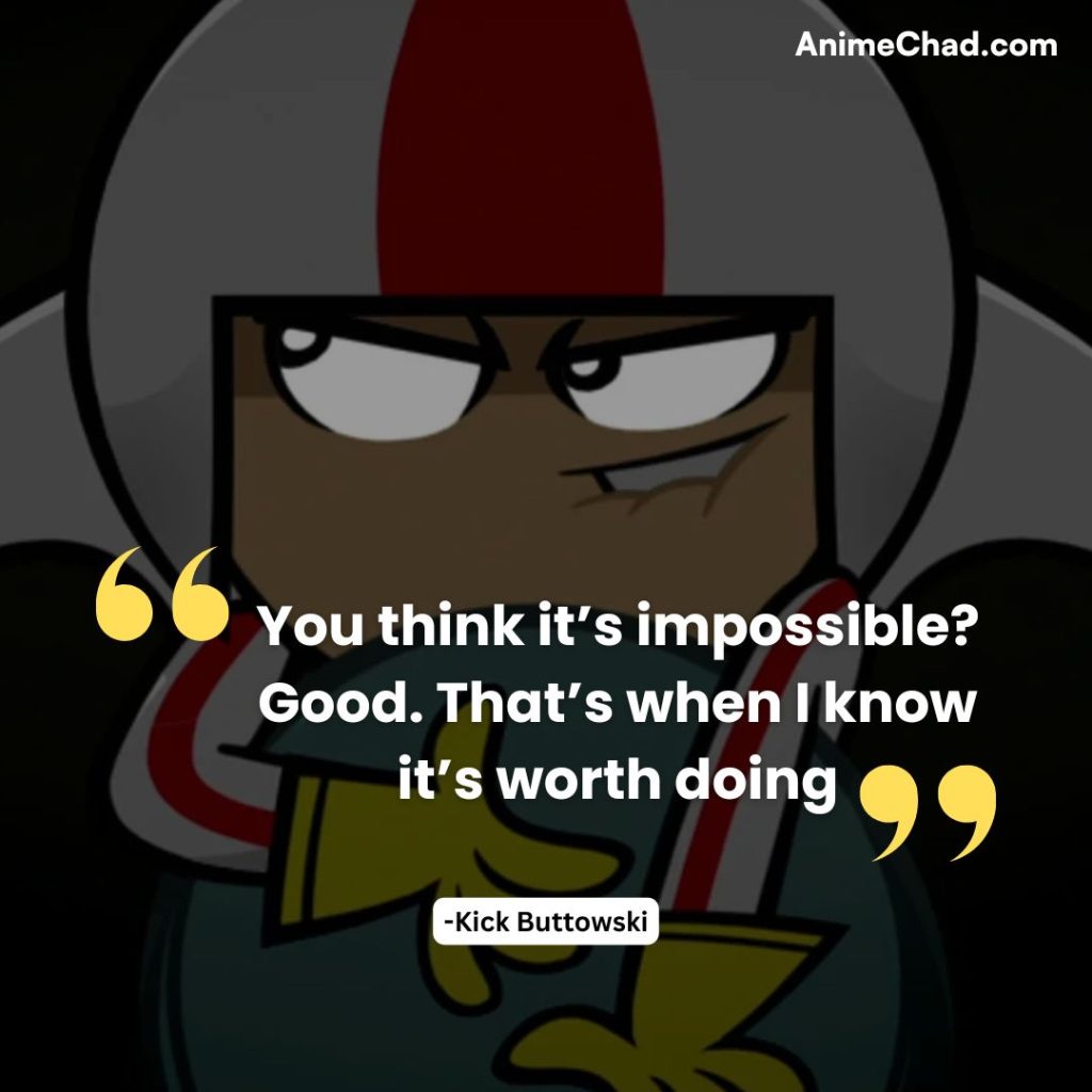 Kick Buttowski Quotes (17)