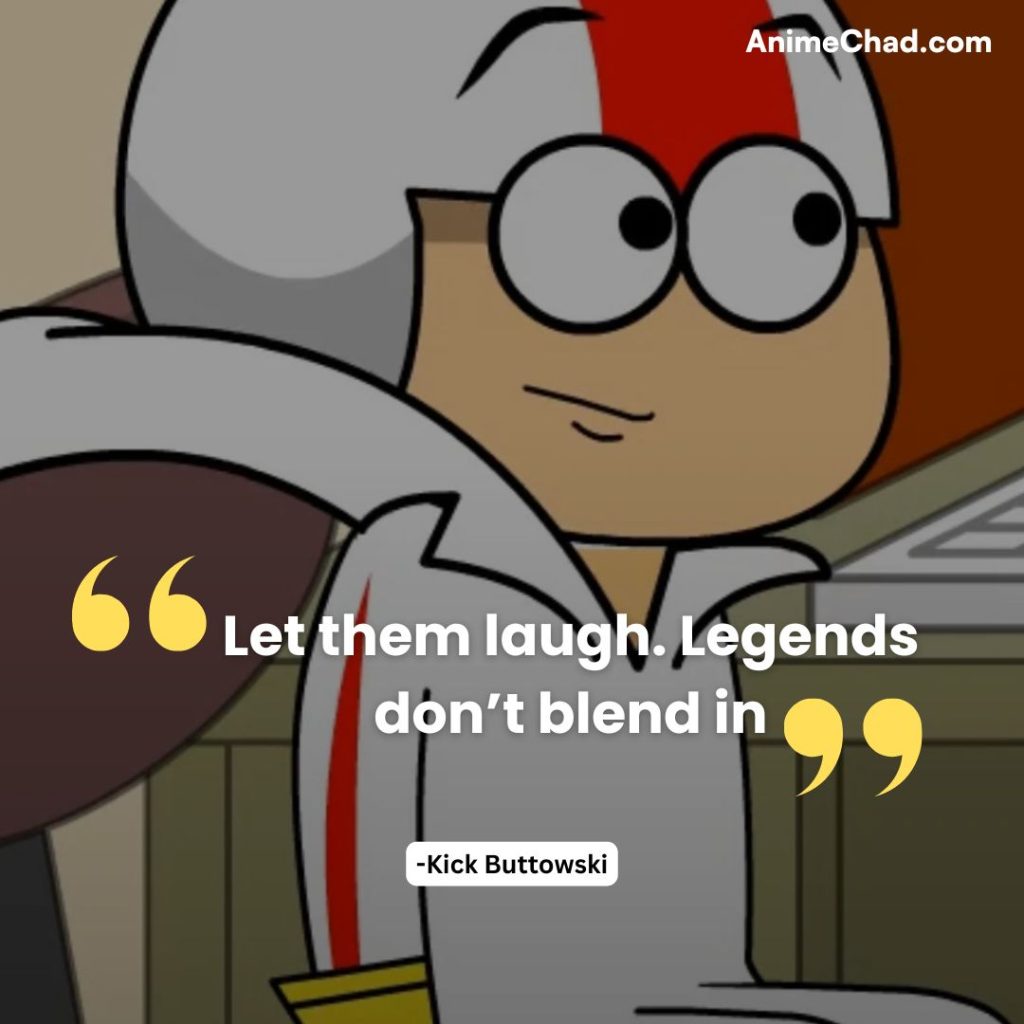 Kick Buttowski Quotes (19)