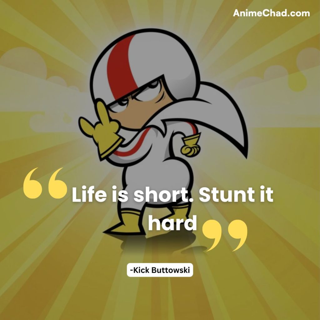 Kick Buttowski Quotes (3)