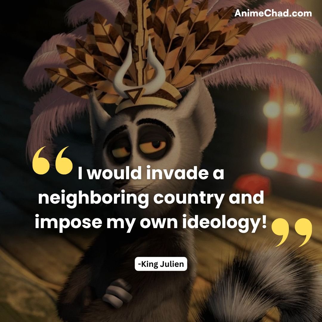 King Julien Quotes (1)