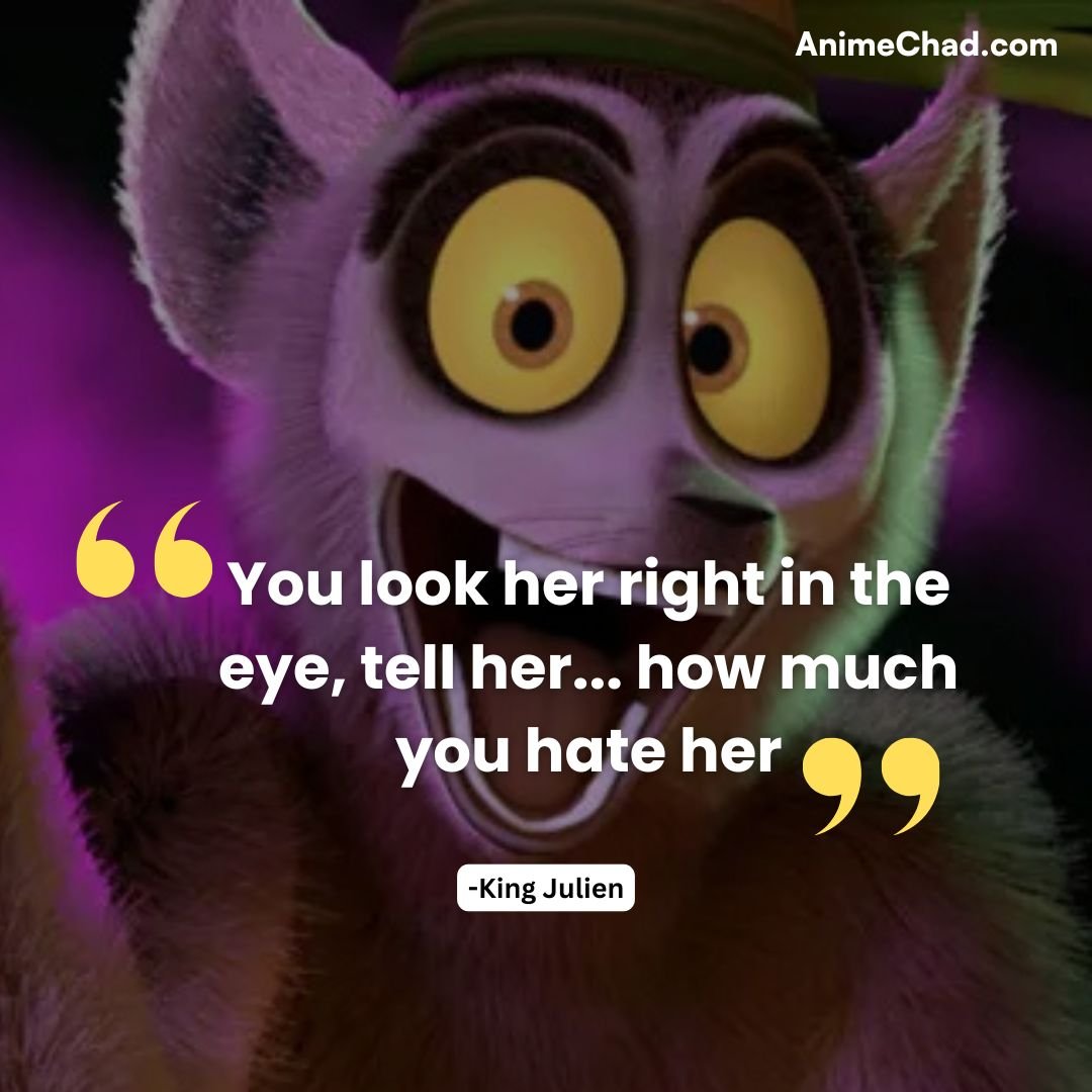 King Julien Quotes (2)