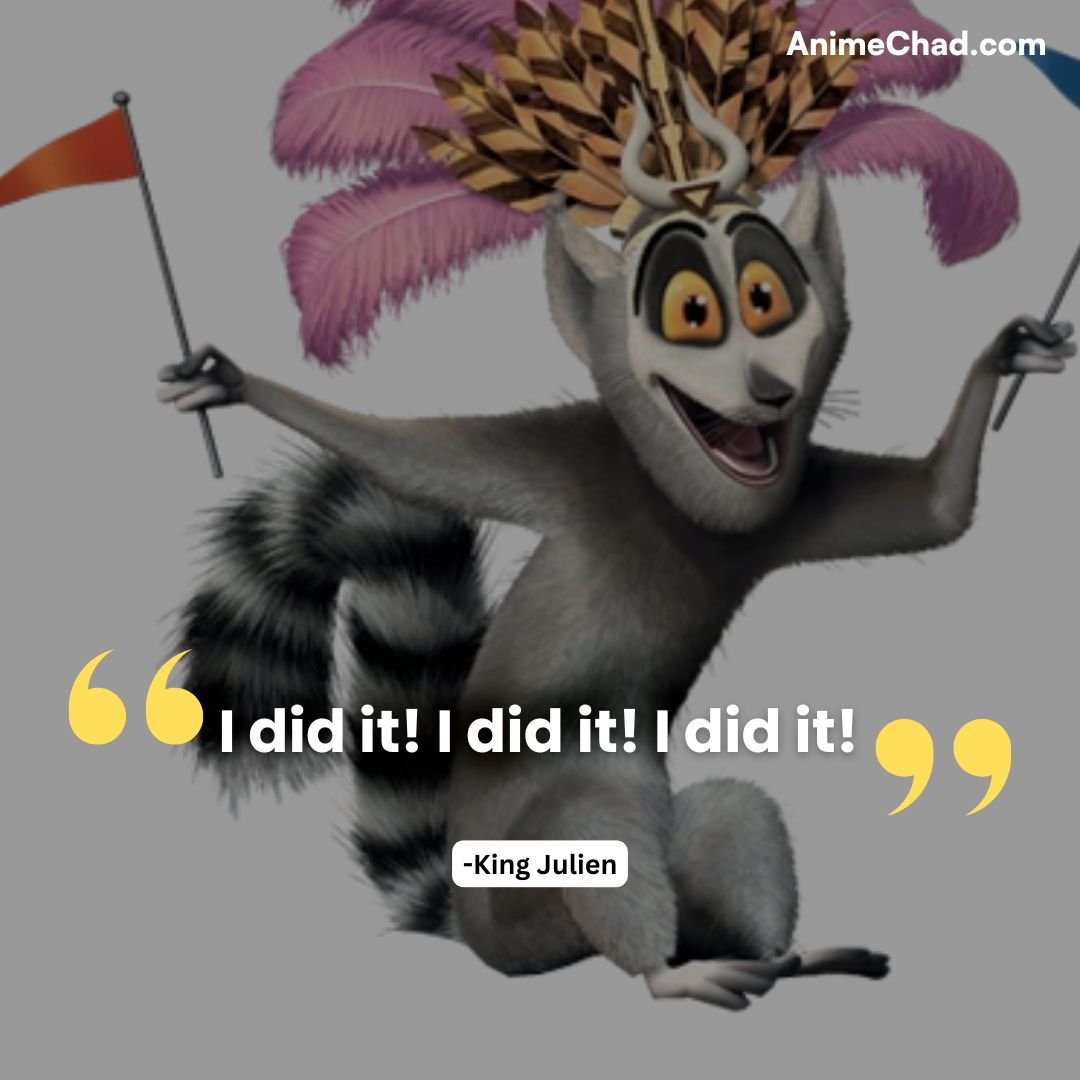 King Julien Quotes