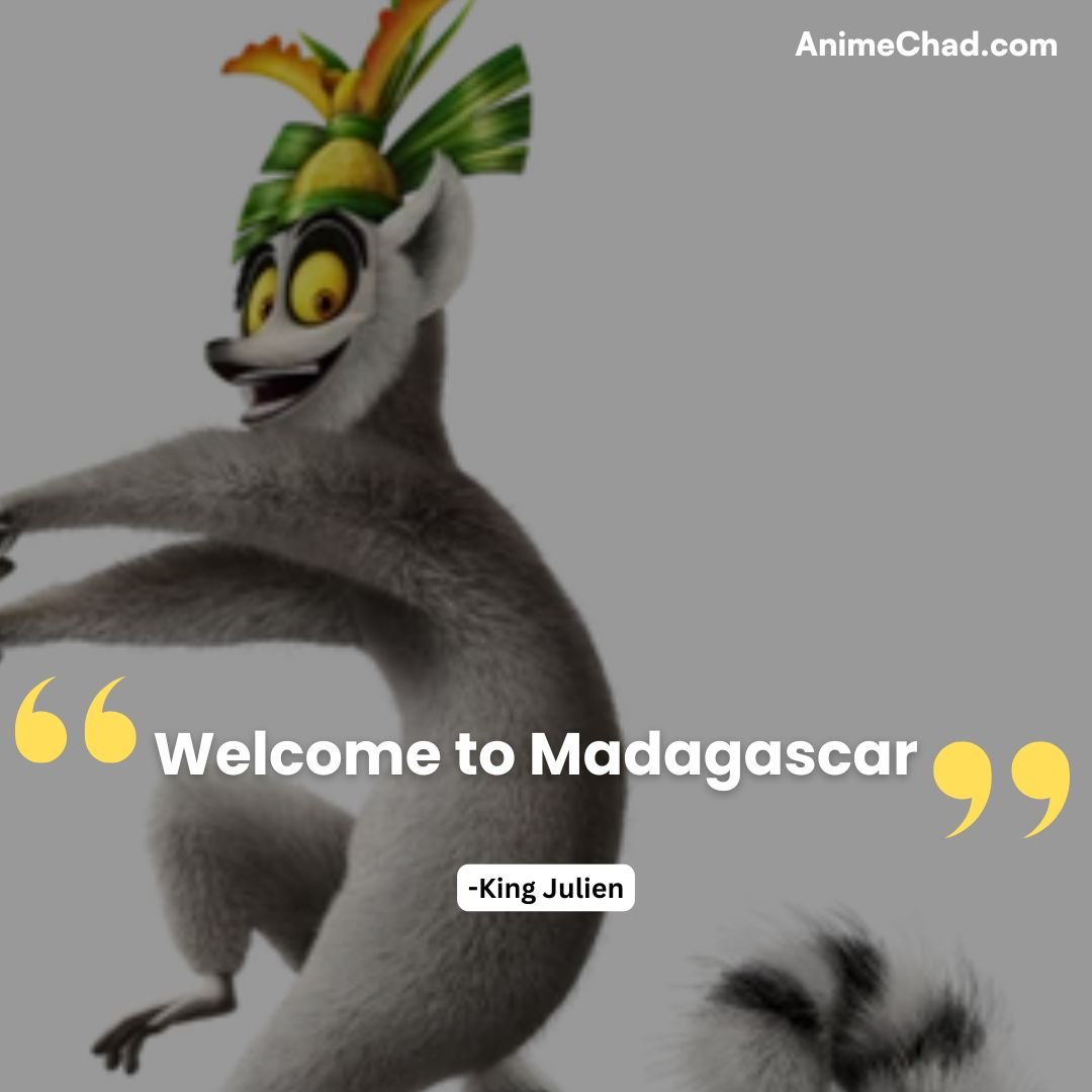 King Julien Quotes