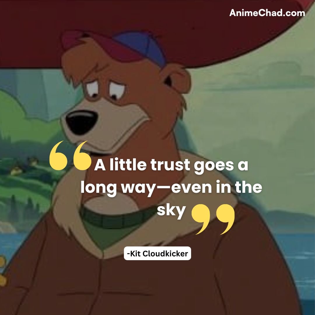 Kit Cloudkicker Quotes (4)