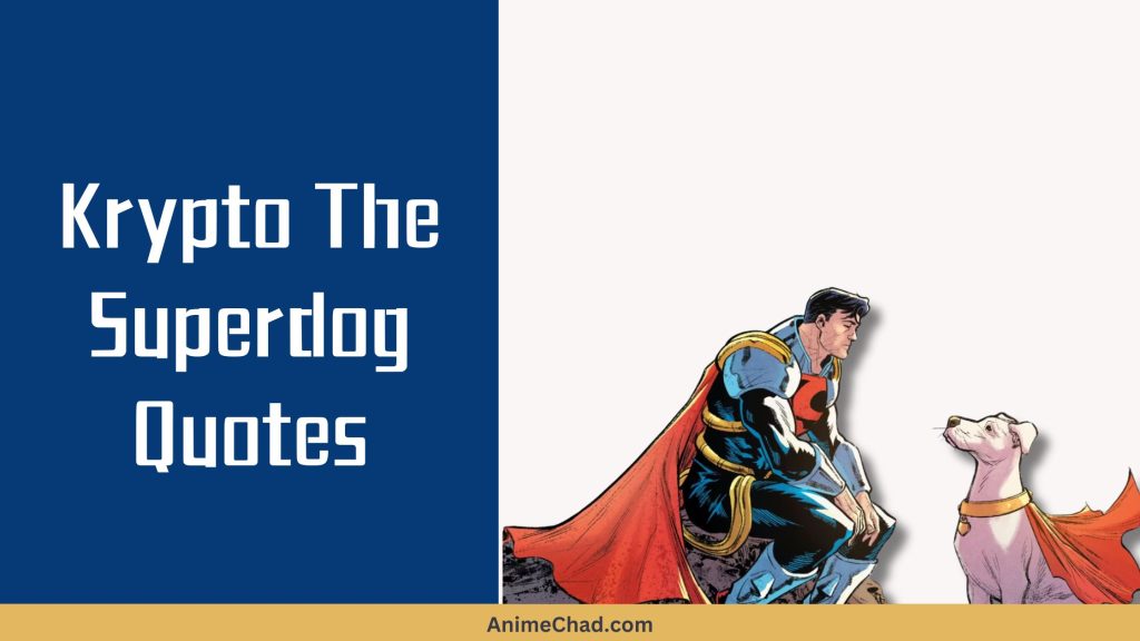 Krypto The Superdog Quotes