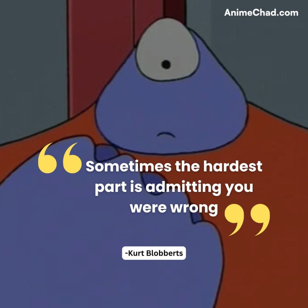 Kurt Blobberts Quotes